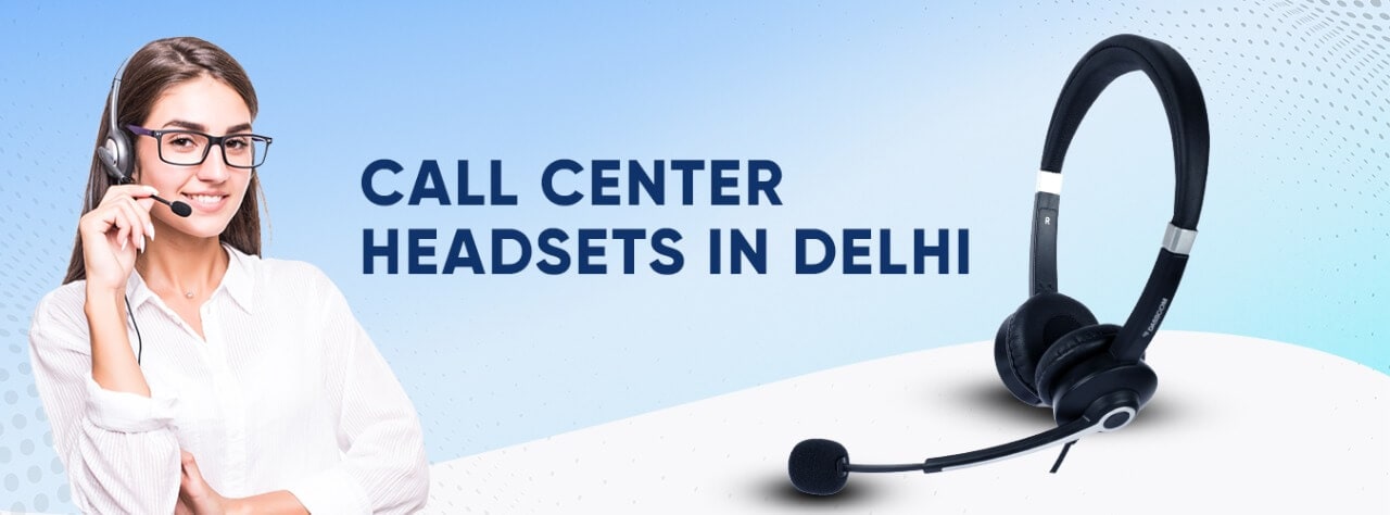 Call Center Headsets in Delhi